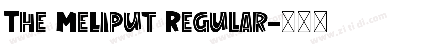 The Meliput Regular字体转换